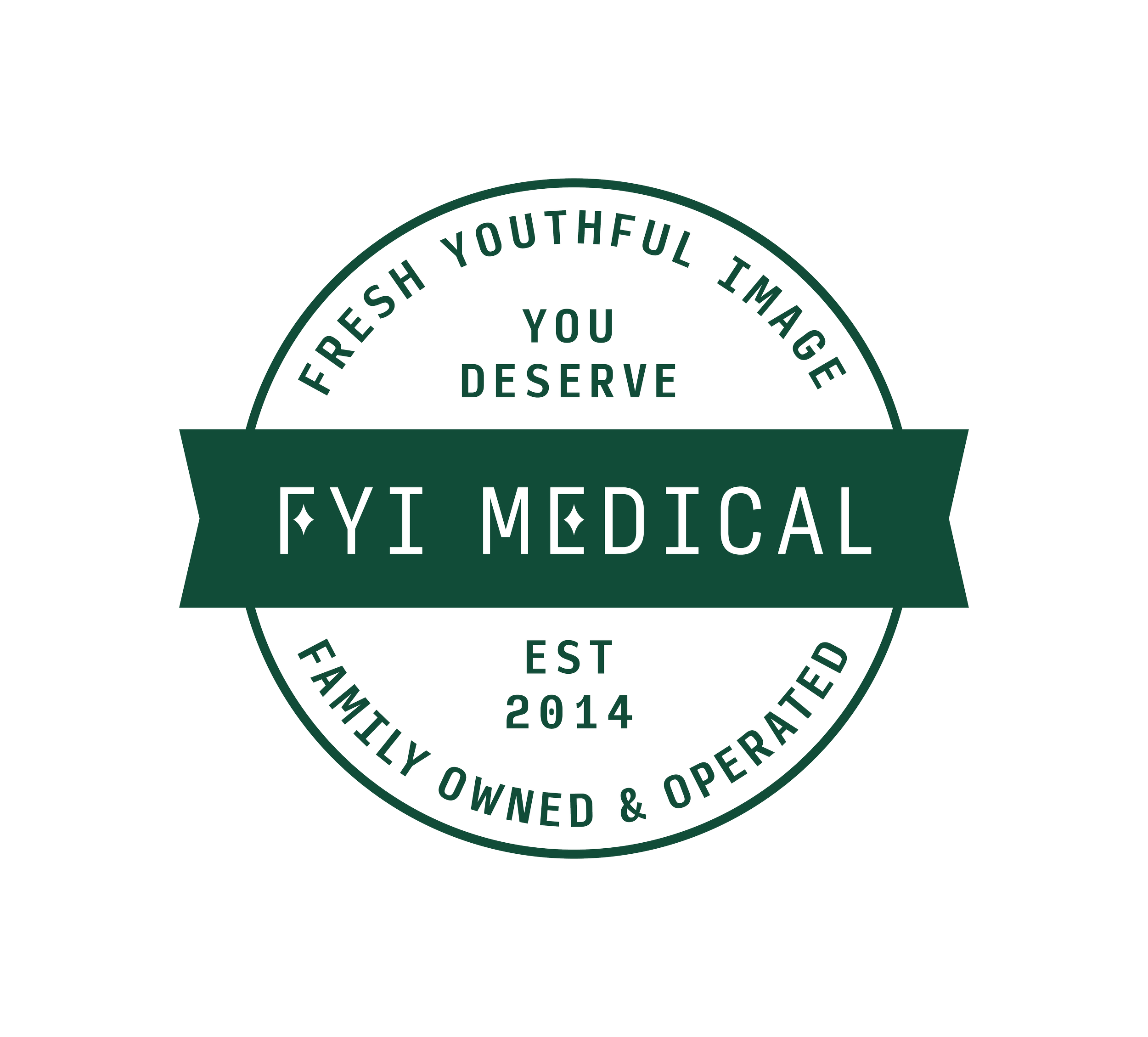 Logo of FYI Medical, Inc. Thin green circle with a ribbon in the middle with a name FYI Medical. Top half of the circle above ribbon says Fresh Youthful Image You Deserve, and bottom portion of the circle Established 2014, family owned and operated.